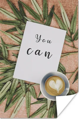 Produktbild von MuchoWow® Poster Du kannst" - Kaffee - Zitate - Sprichwörter 60x90 cm - Wanddekoration