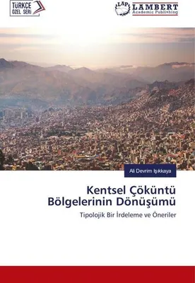 Produktbild von Kentsel Çöküntü Bölgelerinin Dönü¿ümü