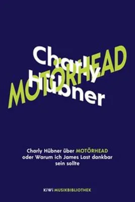 Produktbild von Charly Hübner über Motörhead oder Warum ich James Last dankbar sein sollte
