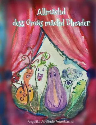Produktbild von Allmächd dess Gmüs mächd Dheader
