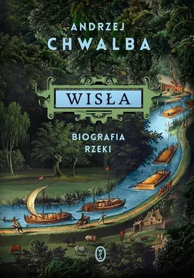 Image de La Vistule. Biographie du fleuve