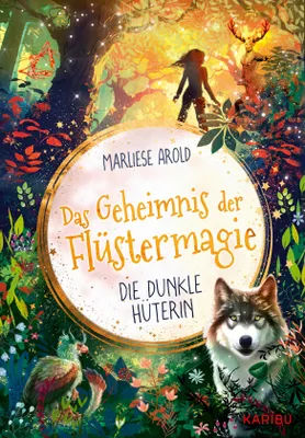 Produktbild von Das Geheimnis der Flüstermagie (Band 3) - Die dunkle Hüterin