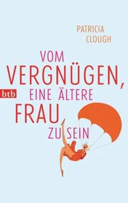 Obrázok produktu pre Vom Vergnügen, eine ältere Frau zu sein
