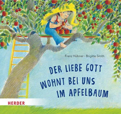 Obrázok produktu pre Der liebe Gott wohnt bei uns im Apfelbaum