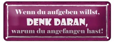 Produktbild von Blechschild Spruch 27x10cm wenn du aufgeben willst denk an Dekoration