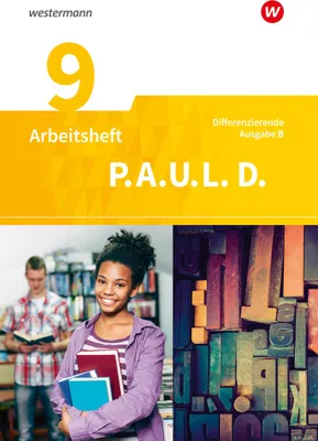Produktbild von P.A.U.L. D. (Paul) 9. Arbeitsheft. Persönliches Arbeits- und Lesebuch Deutsch - Differenzierende Ausgabe. Realschulen und Gemeinschaftsschulen. Baden-Württemberg