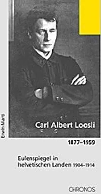 Produktbild von Carl Albert Loosli 1877-1959