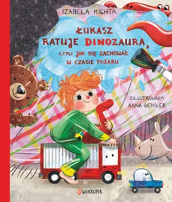 Obrázok produktu pre Łukasz ratuje dinozaura, czyli jak się zachować w czasie pożaru