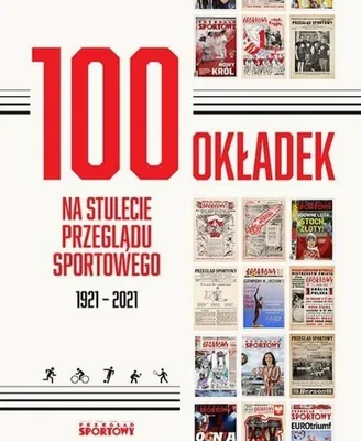 Obrázek produktu pro 100 okładek na stulecie Przeglądu Sportowego 1921-2021