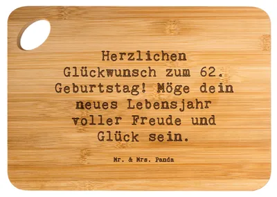 Produktbild von Mr. & Mrs. Panda Schneidebrett Spruch 62. Geburtstag - Transparent - Geschenk, Geburtstagskarten, das Leben genießen, Zuneigung, Frühstücksbrettchen, Happy Birthday