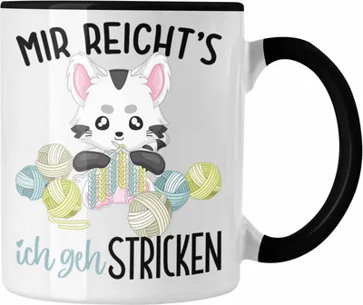 Produktbild von Trendation - Mir Reichts Ich Geh Stricken Tasse Geschenk Häckeln Wolle Oma Geschenk Rentner (Schwarz)