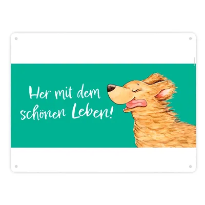 Produktbild von Hund Metallschild XXL in 28x38 cm mit Spruch Her mit dem schönen Leben
