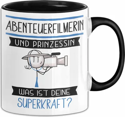 Produktbild von Abenteuerfilmerin Und Prinzessin Tasse Geschenk Für Eine Abenteuerfilmerin Geburtstag Was Ist Deine Superkraft (Schwarz)