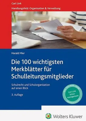 Produktbild von Die 100 wichtigsten Merkblätter für Schulleitungsmitglieder