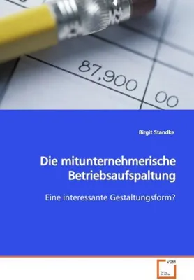 Immagine prodotto di Die mitunternehmerische Betriebsaufspaltung