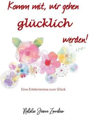 Produktbild von Komm mit, wir gehen glücklich werden