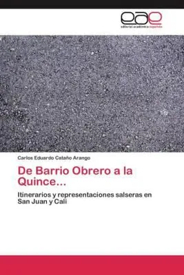Immagine prodotto di Da Barrio Obrero alla Quince...