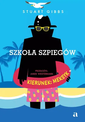 Obrázok produktu pre Szkoła szpiegów. Kierunek: Meksyk