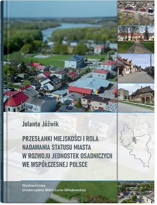 Immagine prodotto di Przesłanki miejskości i rola nadawania statusu miasta w rozwoju jednostek osadniczych we współczesnej Polsce