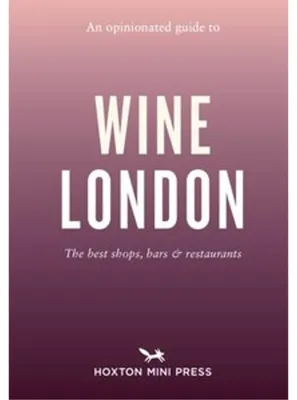 Obrázok produktu pre An Opinionated Guide to Wine London