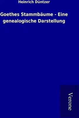 Produktbild von Goethes Stammbäume - Eine genealogische Darstellung