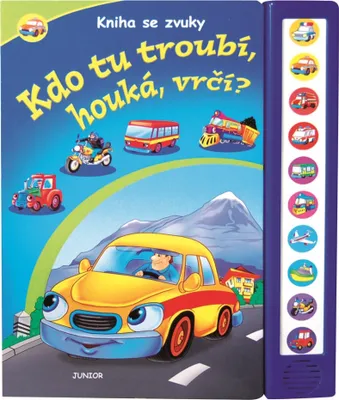 Obrázek produktu pro Kdo tu troubí, houká, vrčí? - Kniha se zvuky