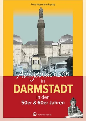 Produktbild von Aufgewachsen in Darmstadt in den 50er & 60er Jahren