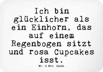 Produktbild von Mr. & Mrs. Panda Kühlschrankmagnet Ich bin glücklicher als... - Weiß - Geschenk, magnet, zettelhalter, Cupcakes, holzmagnet, whiteboardmagnet, Sprüche, Einhörner, Glück