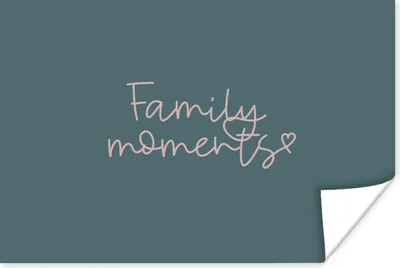 Produktbild von MuchoWow® Poster Zitate - Sprichwörter - Familienmomente 60x40 cm - Schlafzimmerdekoration