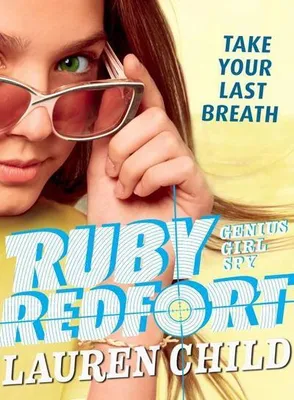 Produktbild von Ruby Redfort Take Your Last Breath