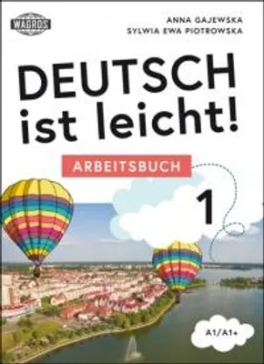 Productafbeelding van Deutsch ist leicht. Zeszyt ćwiczeń do nauki języka niemieckiego A1/A1+