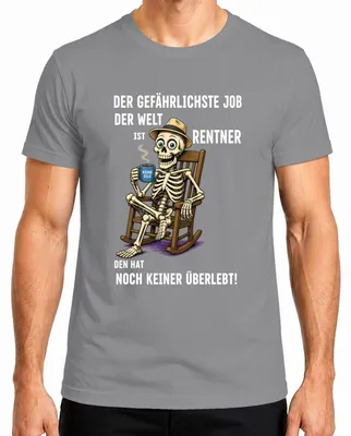 Imagen del producto de Camiseta para hombre, color gris, talla 3XL. Diseño: "El trabajo más peligroso del mundo", con una imagen de un esqueleto de anciano. Estilo: sarcástico