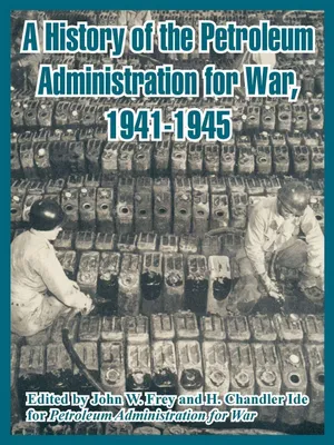 Produktbild von History of the Petroleum Administration for War, 1941-1945, A