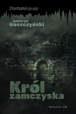 Immagine prodotto di Król zamczyska - Seweryn Goszczyński (Literatur, Roman auf Polnisch)