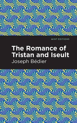 Produktbild von The Romance of Tristan and Iseult