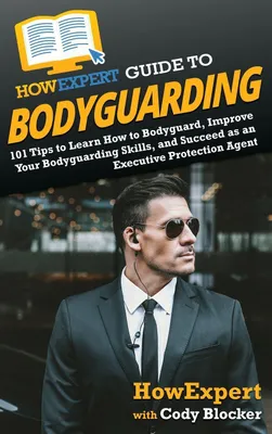 Produktbild von HowExpert Guide to Bodyguarding