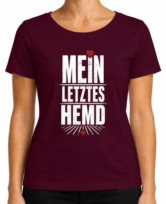 Productafbeelding van Mijn laatste shirt. Grappige spreuk. Cadeau. Statement. Sarcasme. Dames T-shirt, bordeauxrood, maat M