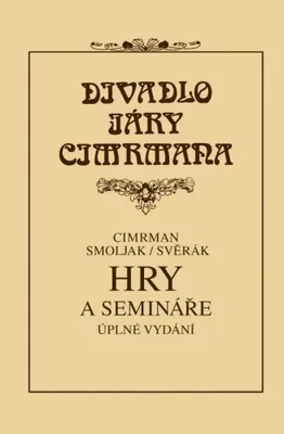 Zdjęcie produktu dla Hry a semináře - Divadlo Járy Cimrmana (Svěrák Zdeněk)