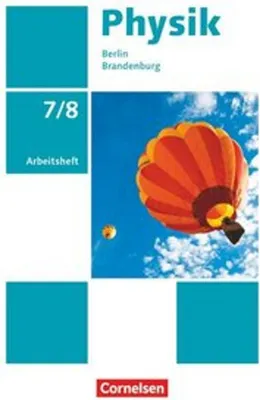 Obrázok produktu pre Physik - Neue Ausgabe 7./8. Schuljahr - Berlin/Brandenburg - Arbeitsheft