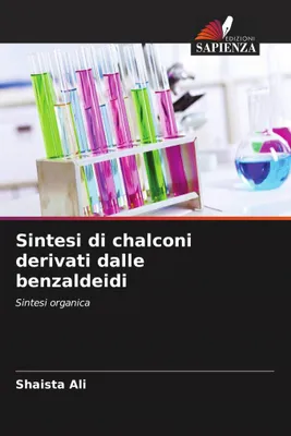 Produktbild von Sintesi di chalconi derivati dalle benzaldeidi