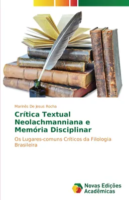 Produktbild von Crítica Textual Neolachmanniana e Memória Disciplinar