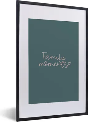 Produktbild von MuchoWow® Gerahmtes Poster Sprichwörter - Zitate - Familie - Familienmomente 40x60 cm - Poster mit Schwarzem Bilderrahmen Wandposter Rahmen Foto Bilder - Poster in Rahmen