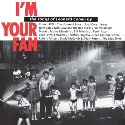 Obrázek produktu pro Music On Vinyl Leonard Cohen - I'M Your Fan, Vinyl, Vinyl, Leonard Cohen, Fyzické médium, 20/10/2014, Side A 1. The House Of Love - Who By Fire 2. Ian Mcculloch - Hey, That's No Way To Say Goodbye 3...., 180 g