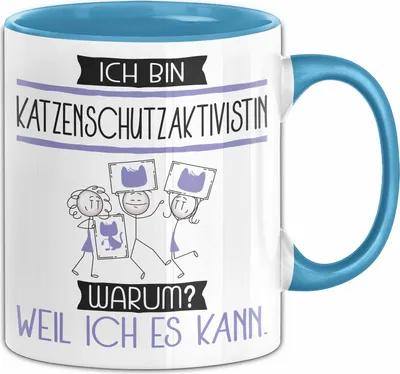 Produktbild von Katzenschutzaktivistin Tasse Geschenk Ich Bin Katzenschutzaktivistin Warum Weil Ich Es Kann Geschenkidee Geburtstag (Blau)