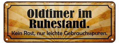 Produktbild von Blechschild Spruch 27x10cm Oldtimer im Ruhestand kein Rost Dekoration