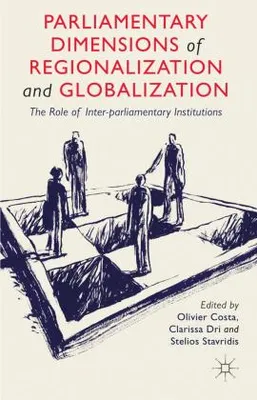 Produktbild von Parliamentary Dimensions of Regionalization and Globalization