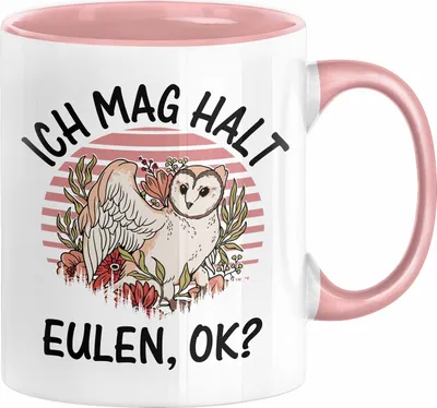 Produktbild von Eulen Liebhaber Tasse Geschenk Ich Mag Halt Eulen Ok Kaffee-Becher Eulenfans Geschenkidee (Rosa)