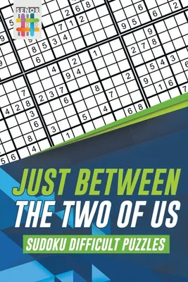 Produktbild von Just Between the Two of Us | Sudoku Difficult Puzzles