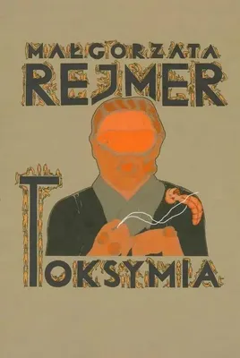 Immagine prodotto di Toksymia - Małgorzata Rejmer (Libro in polacco)