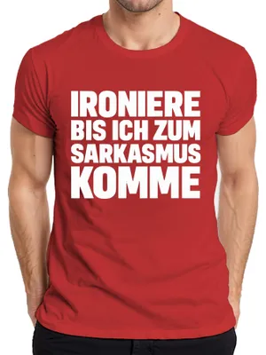 Zdjęcie produktu dla Ironizuj, aż stanę się sarkastyczny sarkastyczny bezczelny prezent koszulka męska, czerwony, XXL